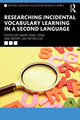 Book cover of: Researching Incidental Vocabulary Learning in a Second Language. By: Mark Feng Teng