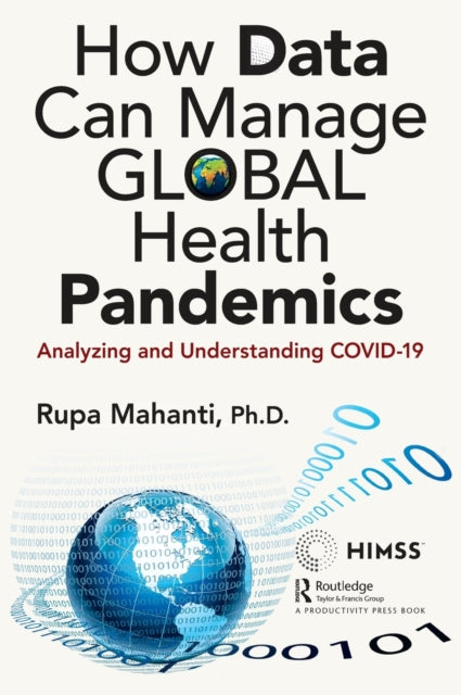 Book cover of: How Data Can Manage Global Health Pandemics. By: Rupa Mahanti