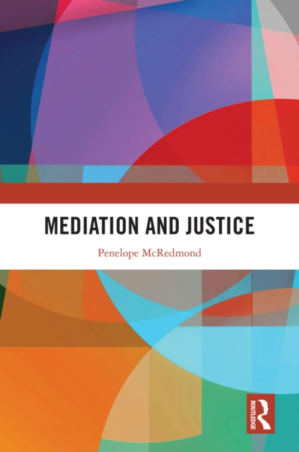 Book cover of: Mediation and Justice. By: Penelope McRedmond