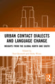Book cover of: Urban Contact Dialects and Language Change. By: Paul Kerswill
