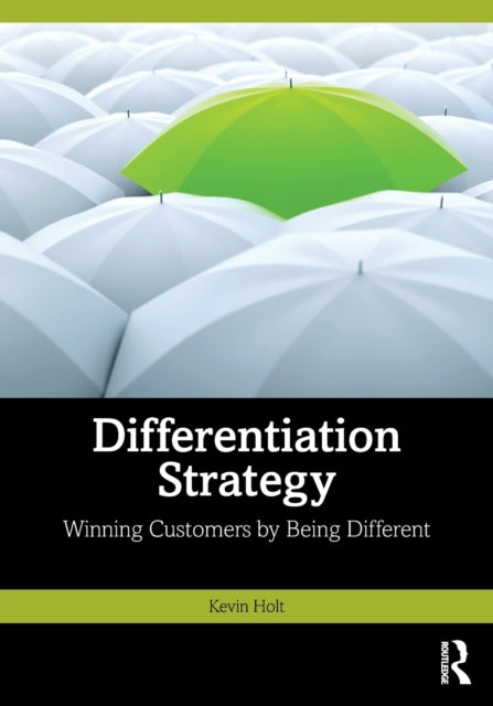Book cover of: Differentiation Strategy. By: Kevin Holt