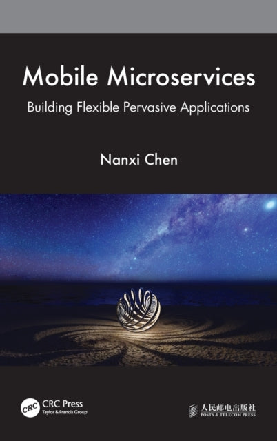 Book cover of: Mobile Microservices. By: Nanxi Chen