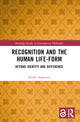Book cover of: Recognition and the Human Life-Form. By: Heikki Ikäheimo