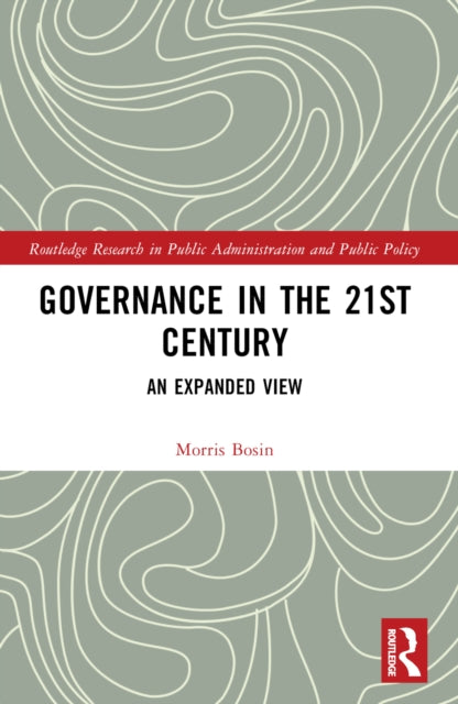 Book cover of: Governance in the 21st Century. By: Morris R. Bosin