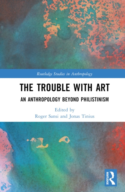 Book cover of: Trouble With Art. By: Roger Sansi