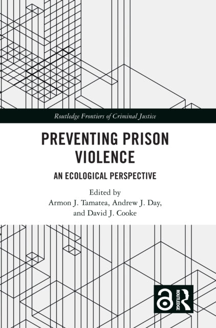 Book cover of: Preventing Prison Violence. By: Armon Tamatea