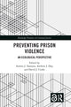 Book cover of: Preventing Prison Violence. By: Armon Tamatea