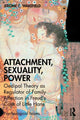 Book cover of: Attachment, Sexuality, Power. By: Jerome C. Wakefield