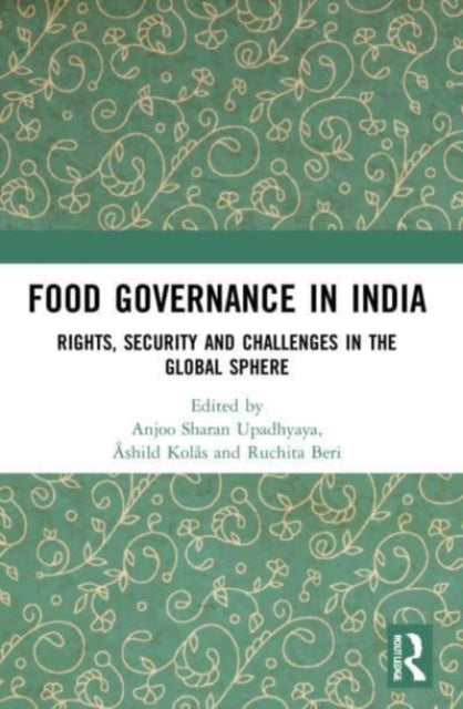 Book cover of: Food Governance in India. By: Ruchita Beri