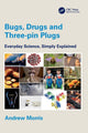 Book cover of: Bugs, Drugs and Three-pin Plugs. By: Andrew Morris