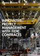 Book cover of: Innovative Project Management with FIDIC Contracts. By: Adriana Spassova