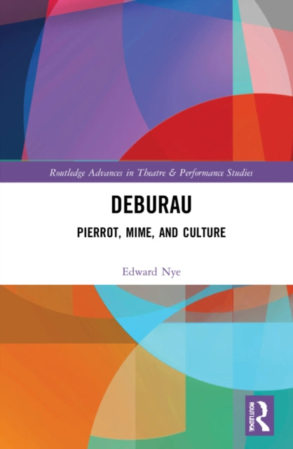 Book cover of: Deburau. By: Edward Nye