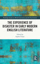 Book cover of: Experience of Disaster in Early Modern English Literature. By: Sophie Chiari