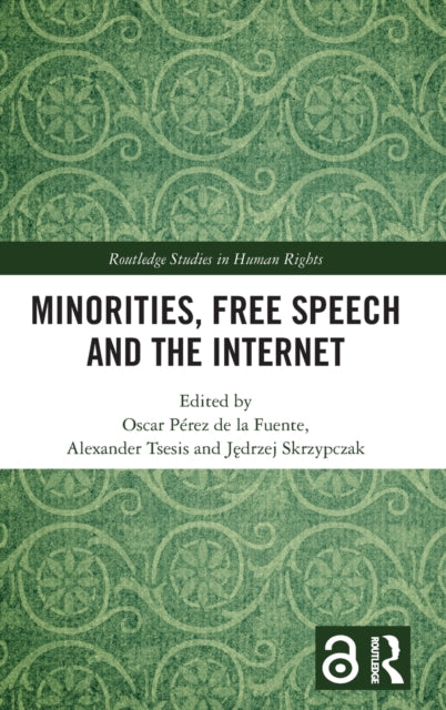 Book cover of: Minorities, Free Speech and the Internet. By: Oscar Pérez de la Fuente