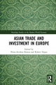 Book cover of: Asian Trade and Investment in Europe. By: Prana Krishna Biswas