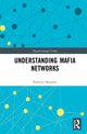 Book cover of: Understanding Mafia Networks. By: Roberto Musotto