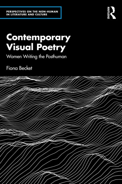 Book cover of: Contemporary Visual Poetry. By: Fiona Becket