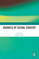 Book cover of: Nuances of Sexual Consent. By: Malachi Willis