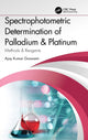 Book cover of: Spectrophotometric Determination of Palladium & Platinum. By: Ajay Kumar Goswami