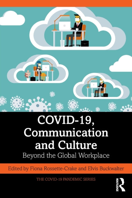 Book cover of: COVID-19, Communication and Culture. By: Fiona Rossette-Crake
