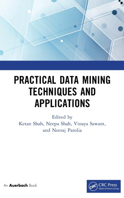 Book cover of: Practical Data Mining Techniques and Applications. By: Neeraj Parolia