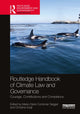 Book cover of: Routledge Handbook of Climate Law and Governance. By: Marie-Claire Cordonier Segger