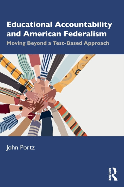 Book cover of: Educational Accountability and American Federalism. By: John Portz