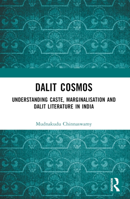 Book cover of: Dalit Cosmos. By: Mudnakudu Cinnasvami