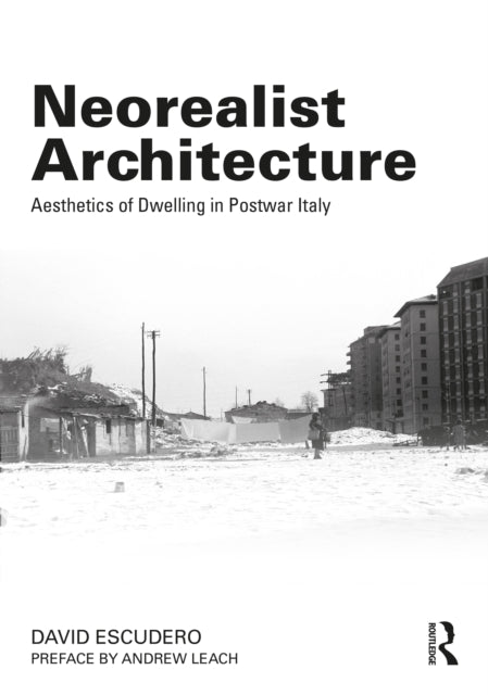 Book cover of: Neorealist Architecture. By: David Escudero