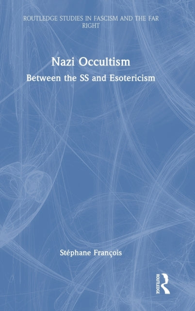 Book cover of: Nazi Occultism. By: Stéphane François