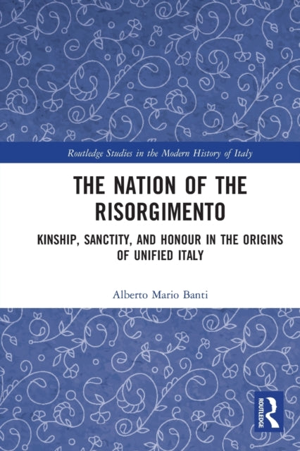 Book cover of: Nation of the Risorgimento. By: Alberto Mario Banti