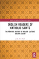 Book cover of: English Readers of Catholic Saints. By: Judy Ann Ford