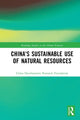 Book cover of: China's Sustainable Use of Natural Resources