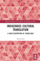 Book cover of: Indigenous Cultural Translation. By: Darryl Sterk