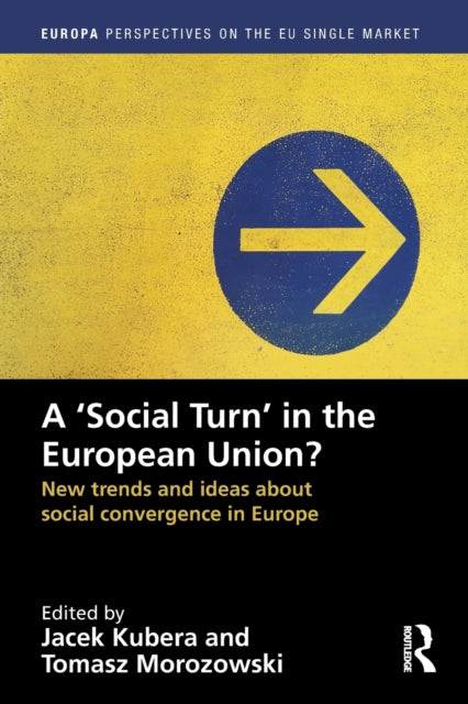 Book cover of: `Social Turn’ in the European Union?. By: Jacek Kubera