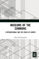 Book cover of: Museums of the Commons. By: Nikos Papastergiadis