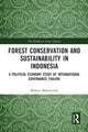 Book cover of: Forest Conservation and Sustainability in Indonesia. By: Bernice Maxton-Lee