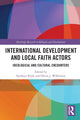 Book cover of: International Development and Local Faith Actors. By: Kathryn Kraft