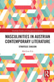 Book cover of: Masculinities in Austrian Contemporary Literature. By: Matthias Eck
