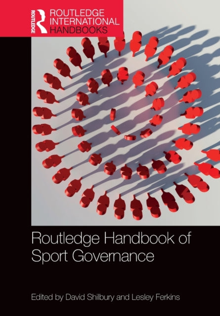 Book cover of: Routledge Handbook of Sport Governance. By: David Shilbury