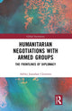 Book cover of: Humanitarian Negotiations with Armed Groups. By: Ashley Clements