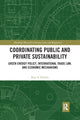 Book cover of: Coordinating Public and Private Sustainability. By: Roy Partain