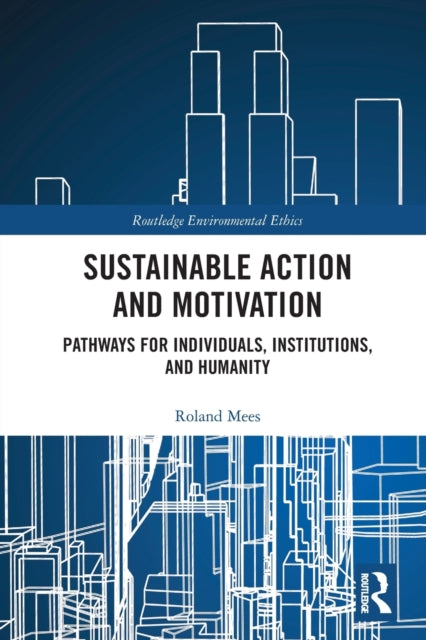 Book cover of: Sustainable Action and Motivation. By: Roland Mees