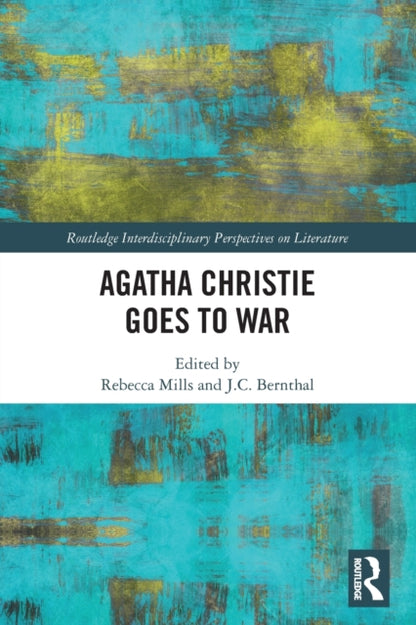 Book cover of: Agatha Christie Goes to War. By: Rebecca Mills