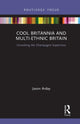 Book cover of: Cool Britannia and Multi-Ethnic Britain. By: Jason Arday