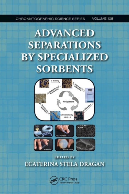 Book cover of: Advanced Separations by Specialized Sorbents. By: Ecaterina Stela Dragan