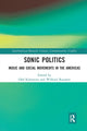 Book cover of: Sonic Politics. By: Olaf Kaltmeier