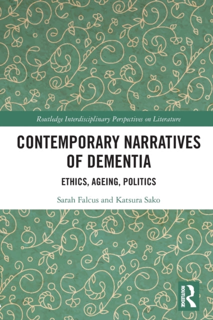 Book cover of: Contemporary Narratives of Dementia. By: Sarah Falcus