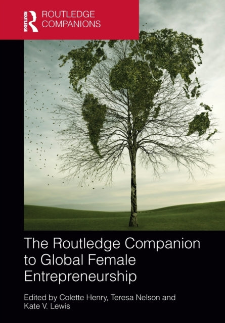 Book cover of: Routledge Companion to Global Female Entrepreneurship. By: Colette Henry