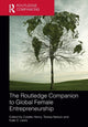 Book cover of: Routledge Companion to Global Female Entrepreneurship. By: Colette Henry